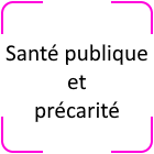 04- Santé publique et précarité